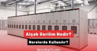 alcak gerilim nedir